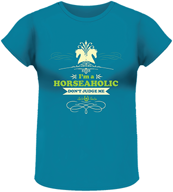 Lucky Bucky Clothing – I’m A Horseaholic - Tee For Women